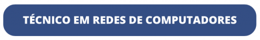 BOTAO TÉCNICO EM REDES DE COMPUTADORES